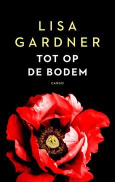 Tot op de bodem - Lisa Gardner - ebook