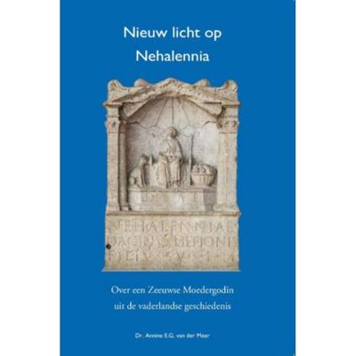 Nieuw Licht op Nehalennia (Paperback)