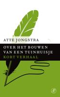 Over het bouwen van een tuinhuisje - Atte Jongstra - ebook - thumbnail