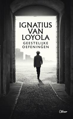Geestelijke oefeningen - Ignatius Van Loyola - ebook