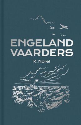 De Engelandvaarders - Klaas Norel - ebook
