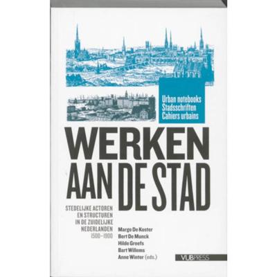 Werken aan de Stad (Paperback) Werken aan de Stad (Paperback)