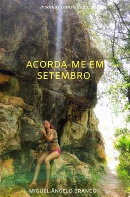 Acorda-me em Setembro - Miguel Ângelo Branco - ebook