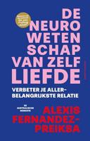 De neurowetenschap van zelfliefde - Alexis Fernandez-Preiksa - ebook - thumbnail