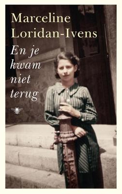 En je kwam niet terug - Marceline Loridan-Ivens - ebook