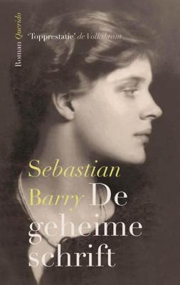 De geheime schrift - Sebastian Barry - eBook (9789021439389)
