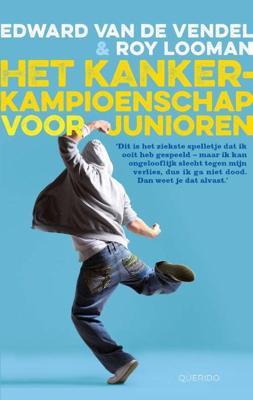 Het kankerkampioenschap voor junioren - Edward van de Vendel - ebook