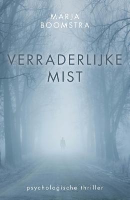 Verraderlijke mist - Marja Boomstra - ebook
