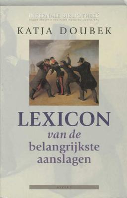 Lexicon van aanslagen - K. Doubek - Paperback (9789059111363) Lexicon van aanslagen - K. Doubek - Paperback (9789059111363)