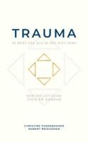 Trauma, je bent gek als je het niet hebt - Christine Pannebakker, Robert Bridgeman - ebook - thumbnail