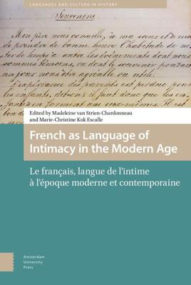 French as language of intimacy in the modern age - eBook (9789048529988) French as language of intimacy in the modern age - eBook (9789048529988)