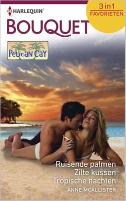 Ruisende palmen ; Zilte kussen ; Tropische nachten - Barbara Schenck - ebook