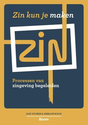 Zin kun je maken - Ilse Vooren, Merlijn Koch - ebook