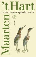 Ik had een wapenbroeder - Maarten 't Hart - Paperback (9789029540841) - thumbnail