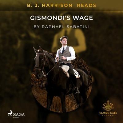 B.J. Harrison Reads Gismondi's Wage
