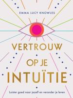 Vertrouw op je intuïtie - Emma Lucy Knowles - ebook - thumbnail