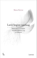 Later begint vandaag - Manu Keirse - Paperback (9789020995640) - thumbnail