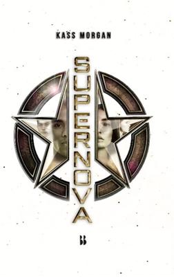 Supernova - Kass Morgan - Hardcover (9789463493314)