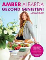 Gezond genieten! - Amber Albarda - ebook - thumbnail