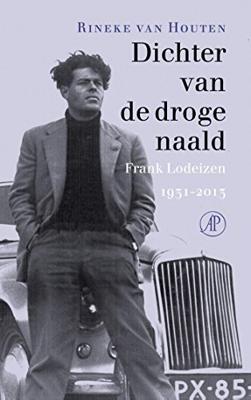 Dichter van de droge naald: Frank Lodeizen 1931-2013