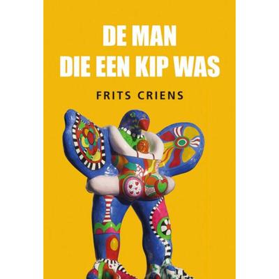De man die een kip was (Paperback)