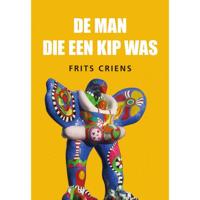 De man die een kip was (Paperback) - thumbnail