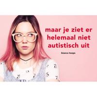 Maar je ziet er helemaal niet autistisch uit - Bianca Toeps - Dwarsligger (9789049807900) - thumbnail