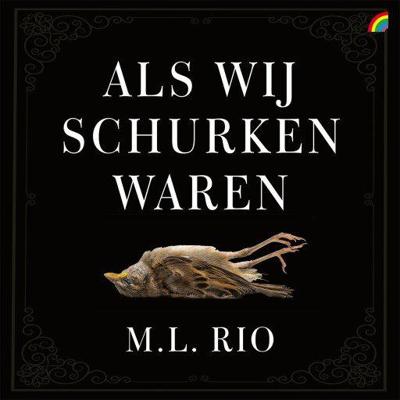 Als wij schurken waren