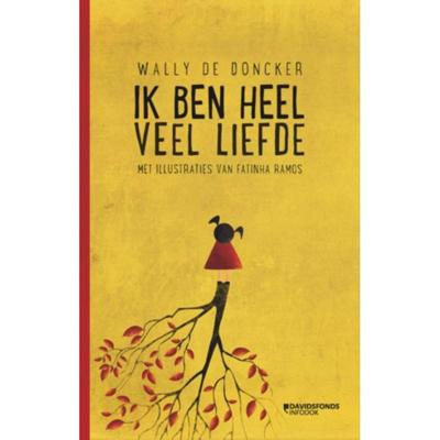 Ik ben heel veel liefde (Hardback)