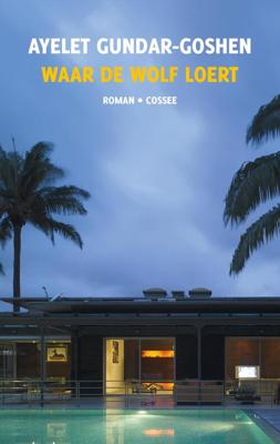 Waar de wolf loert - Ayelet Gundar-Goshen, Sylvie Hovinck - ebook