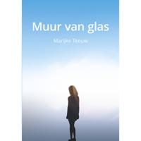 Marijke  Teeuw Muur van glas - thumbnail