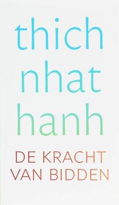De kracht van bidden - Thich Nhat Hanh - eBook (9789025971113)