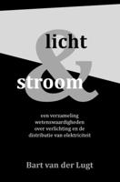 Licht En Stroom - Bart van der Lugt - Paperback (9789402182460) - thumbnail