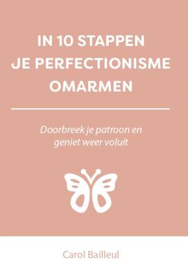 In 10 stappen je perfectionisme omarmen (Paperback)