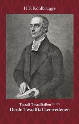 Twaalftal Leerredenen I - 3 - H.F. Kohlbrügge - Paperback (9789057196041) Twaalftal Leerredenen I - 3 - H.F. Kohlbrügge - Paperback (9789057196041)