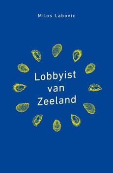 Lobbyist van Zeeland (Paperback)