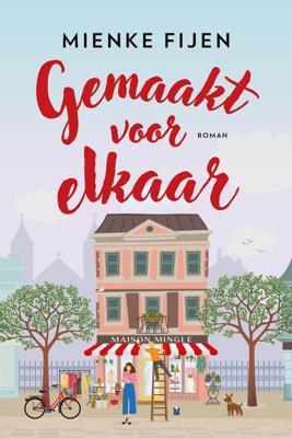 Gemaakt voor elkaar - Mienke Fijen - ebook