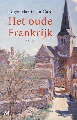 Het oude Frankrijk - Roger Martin Du Gard - eBook (9789402302783)