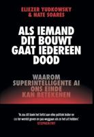 Als iemand dit bouwt, gaat iedereen dood - Eliezer Yudkowsky, Nate Soares - ebook - thumbnail