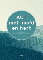ACT met hoofd en hart - L. Bruyninx, Y. Barnes-Holmes, C. McEntaggert, R. Thewissen, M. Vleugel - ebook - thumbnail