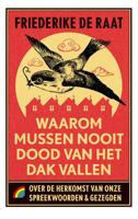 Waarom mussen nooit dood van het dak vallen (Paperback) - thumbnail