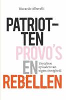 Patriotten, provo´s en rebellen - Riccardo Alberelli - ebook - thumbnail