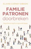 Familiepatronen doorbreken - Elaine Gibson - ebook - thumbnail