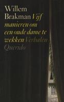 Vijf manieren om een oude dame te wekken - Willem Brakman - ebook - thumbnail