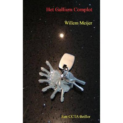 Het Gallium complot - Willem Meijer - Paperback (9789462548350)