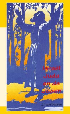 Israël Juda en de Joden (Paperback)