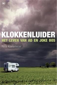 Klokkenluider - Rosa Koelemeijer - eBook (9789044332193)