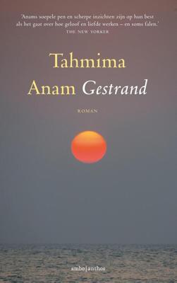Gestrand - Tahmima Anam - ebook