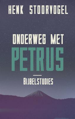 Onderweg met Petrus - Henk Stoorvogel - ebook