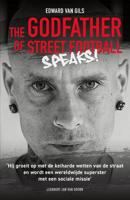 Edward van Gils. The Godfather of Street Football Speaks! (Paperback) - thumbnail